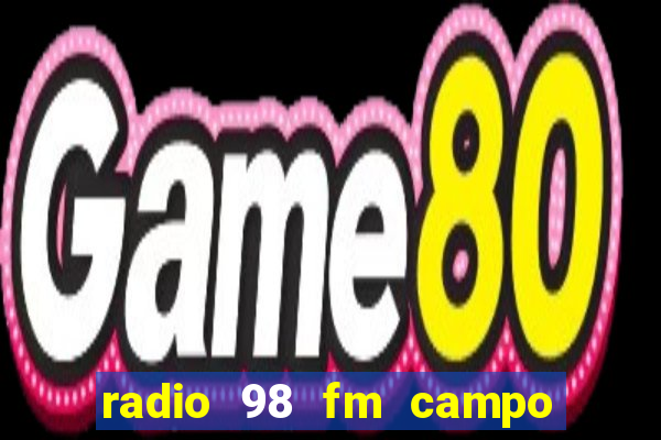 radio 98 fm campo formoso bahia